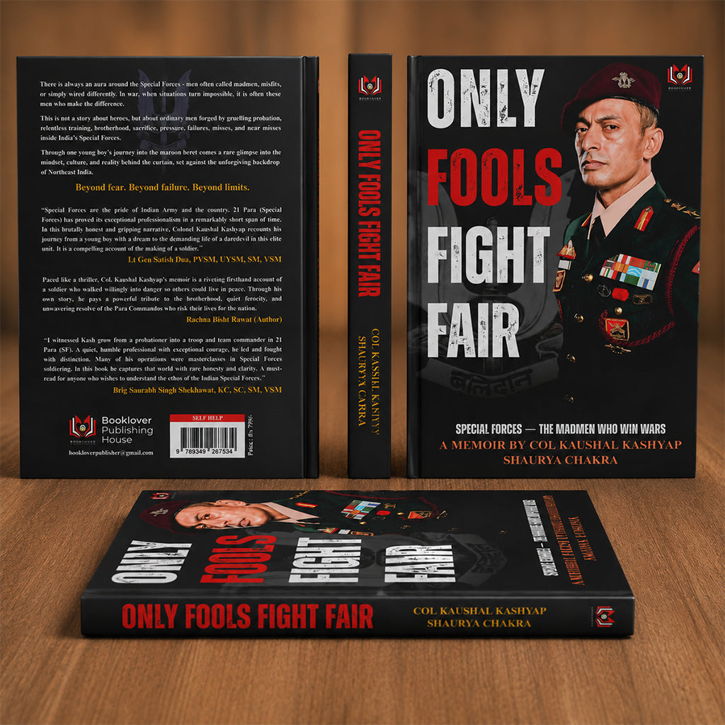Only Fools Fight Fair – Special Forces Memoir by Col Kaushal Kashyap, SC | Prebooking
