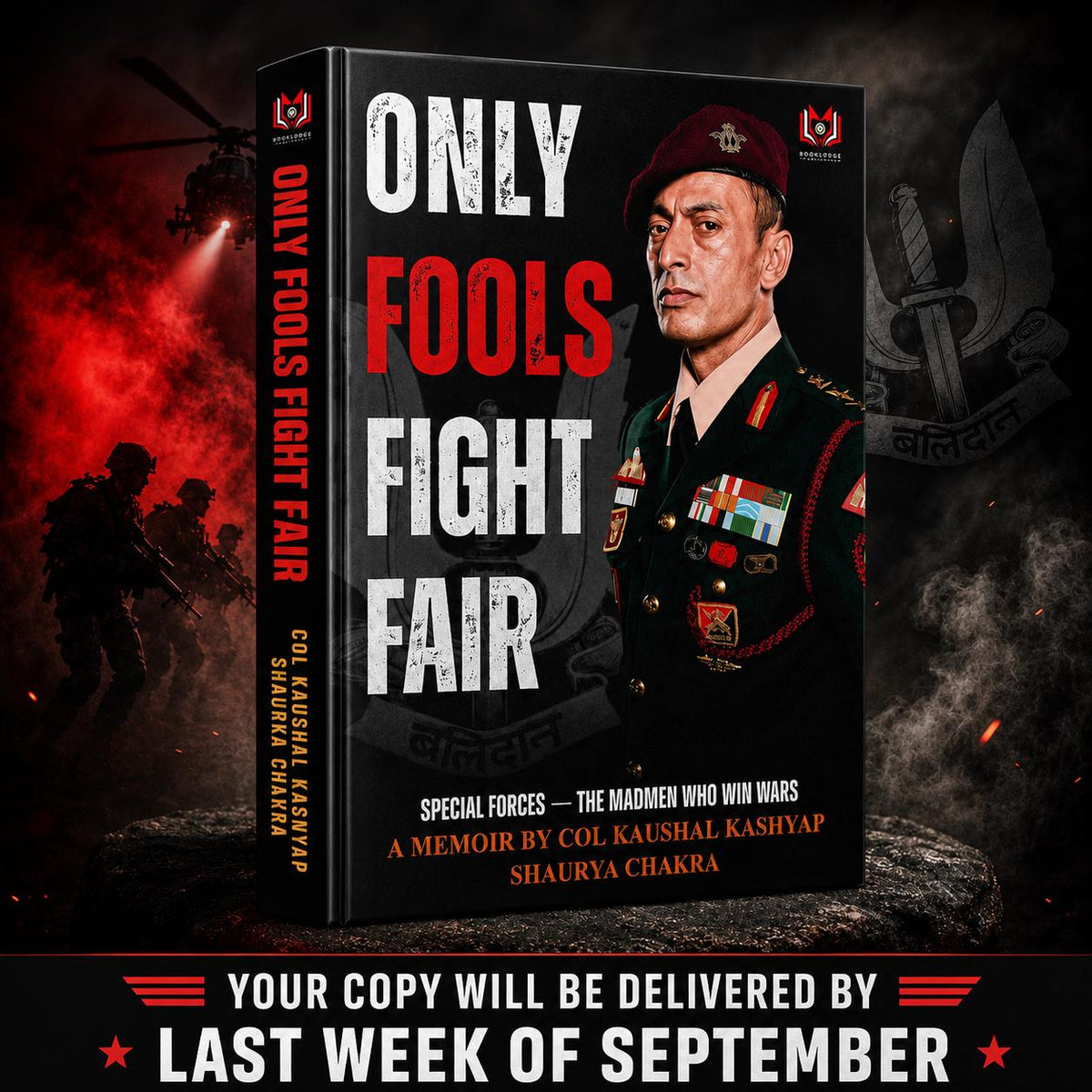 Only Fools Fight Fair – Special Forces Memoir by Col Kaushal Kashyap, SC